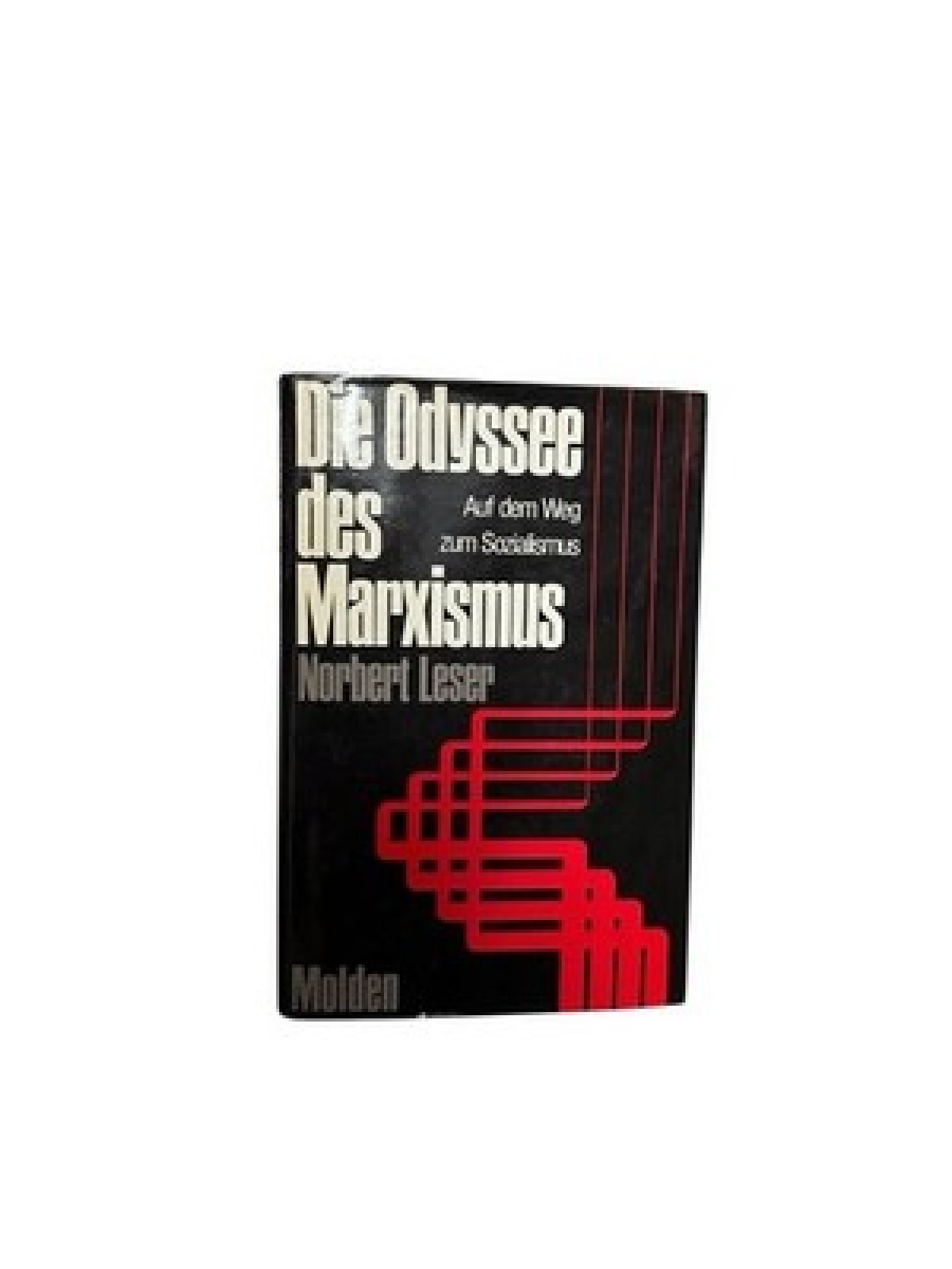Die Odyssee des Marxismus. Auf dem Weg zum Sozialismus Auf d. Weg z. Sozialismus