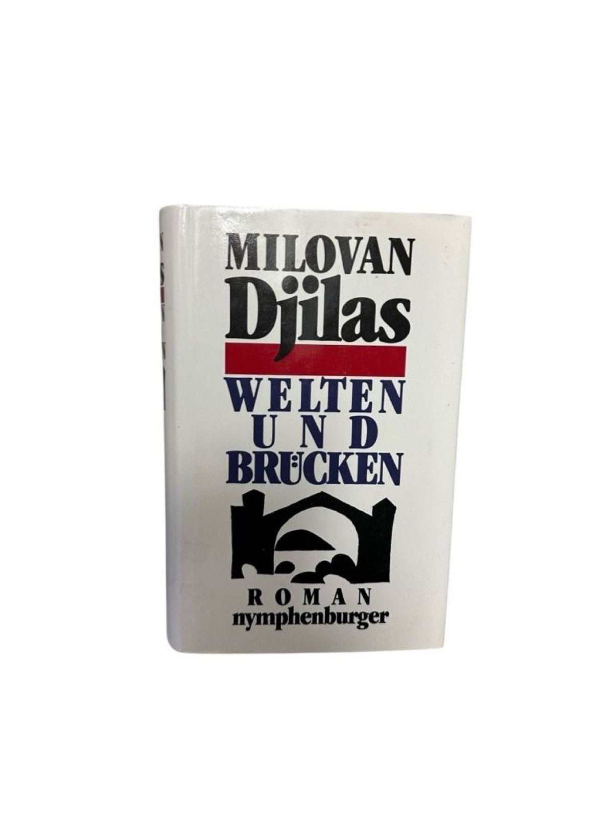 Welten und Brücken Roman Djilas, Milovan::