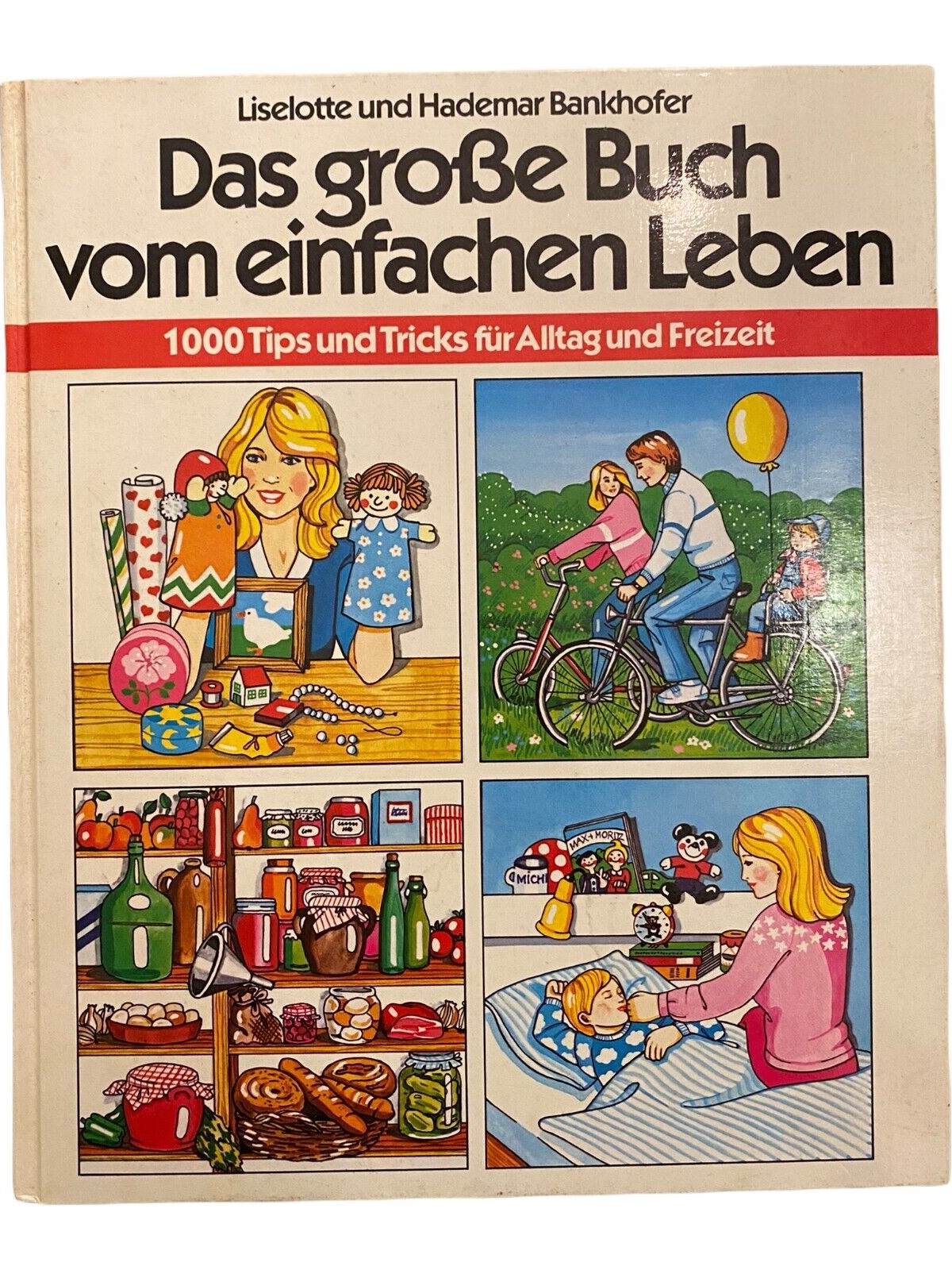 1798 Liselotte Bankhofer DAS GROSSE BUCH VOM EINFACHEN LEBEN.