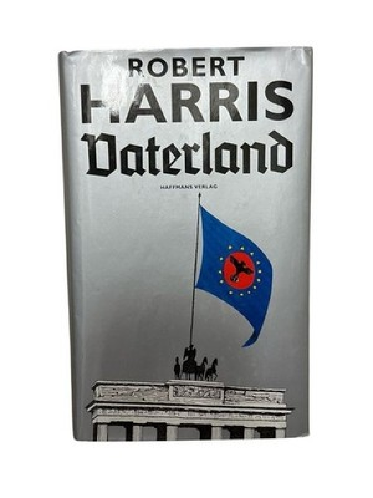 Vaterland - Thriller Thriller Robert Harris und Hanswilhelm Haefs: