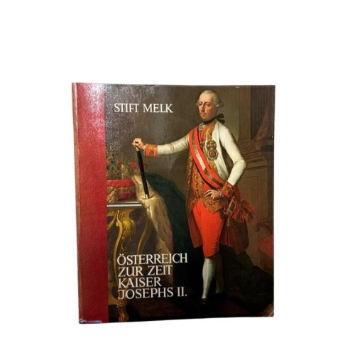 [Ausstellungskatalog] Österreich zur Zeit Kaiser Josephs II. Mitregent Kaiserin
