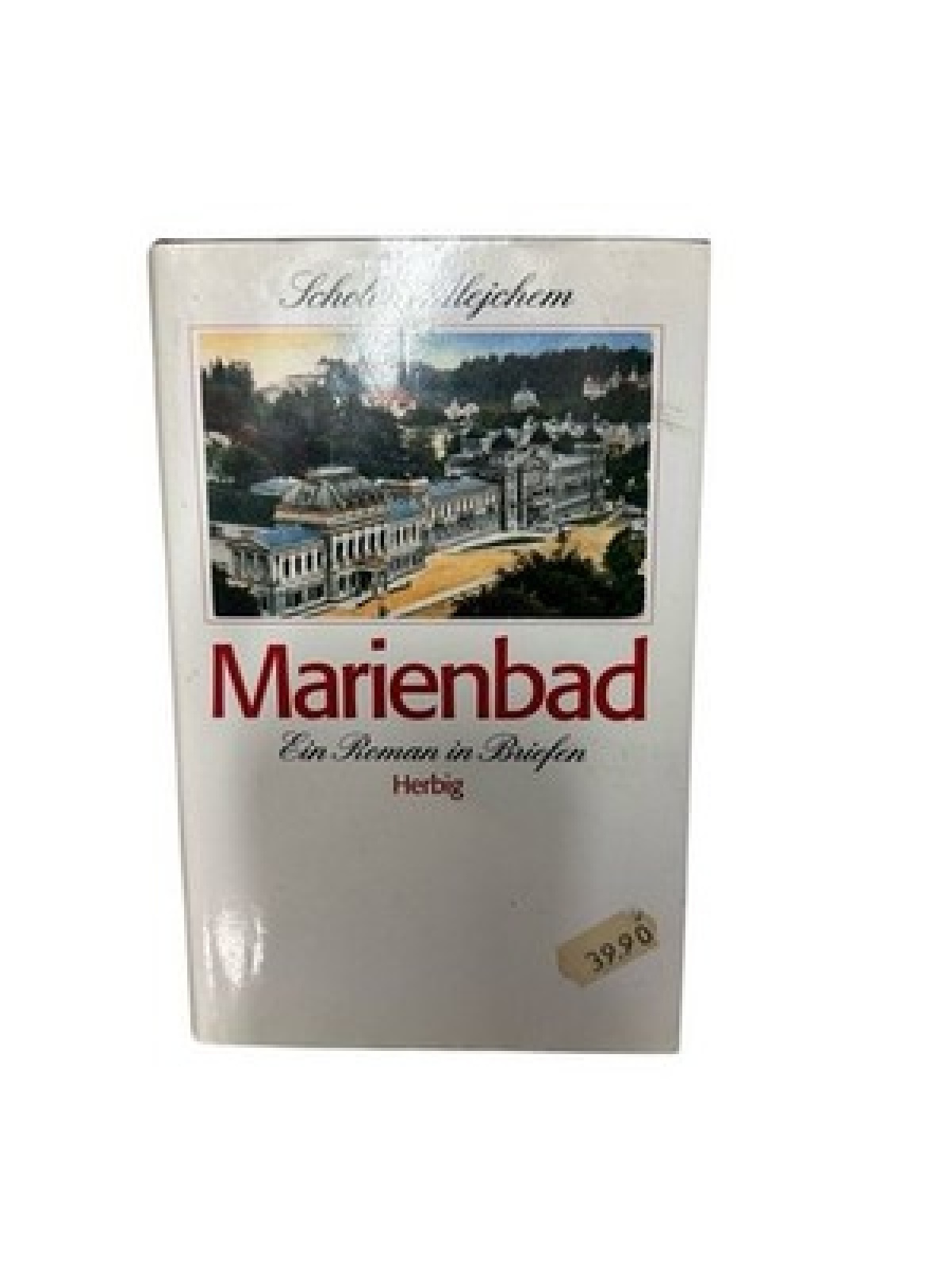 Marienbad: Ein Roman in Briefen (Sonderreihe) e. Roman in Briefen nach Scholem A