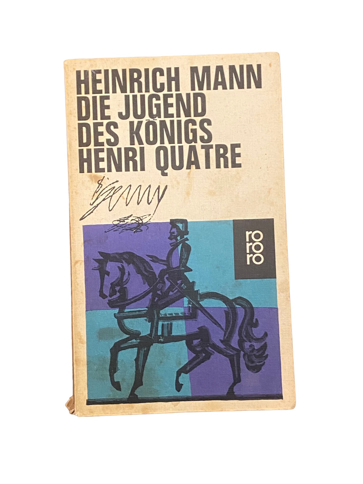 4323 Heinrich Mann DIE JUGEND DES KÖNIGS HENRI QUATRE: ROMAN
