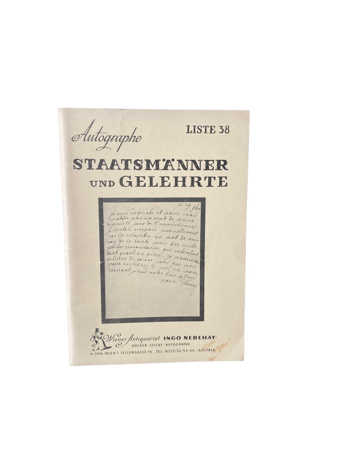 4482 LISTE 38. AUTOGRAPHE STAATSMÄNNER UND GELEHRTE. WIENER ANTIQUARIAT INGO NE