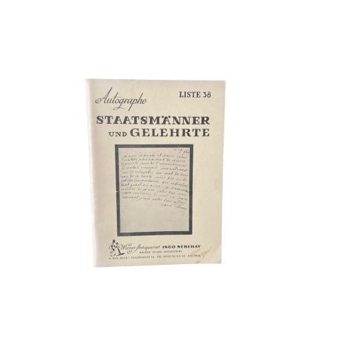 4482 LISTE 38. AUTOGRAPHE STAATSMÄNNER UND GELEHRTE. WIENER ANTIQUARIAT INGO NE
