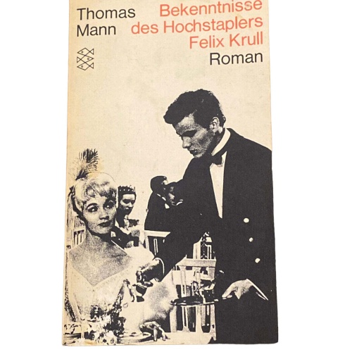 4682 Thomas Mann BEKENNTNISSE DES HOCHSTAPLERS FELIX KRULL: DER MEMOIREN 1.TEIL
