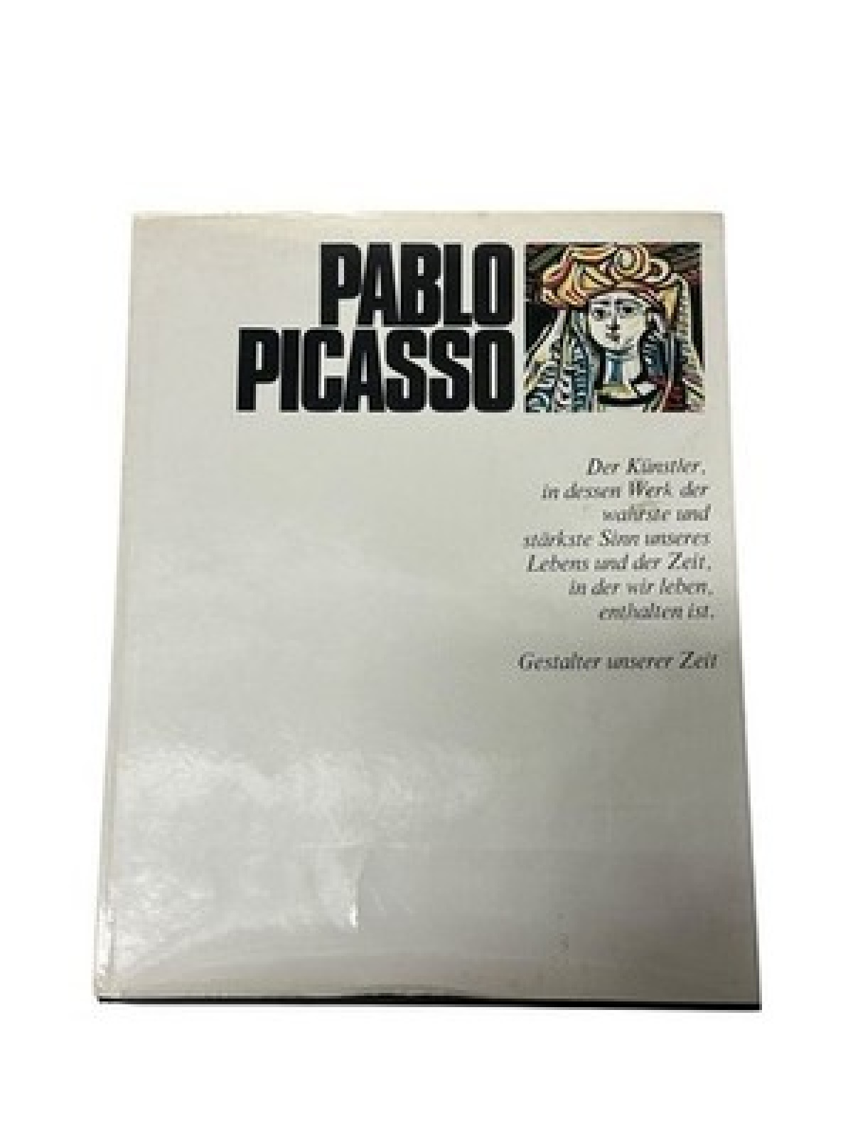Pablo Picasso. Gestalter unserer Zeit. Hrsg. von H. L. Jaffe und A. Busignani. M