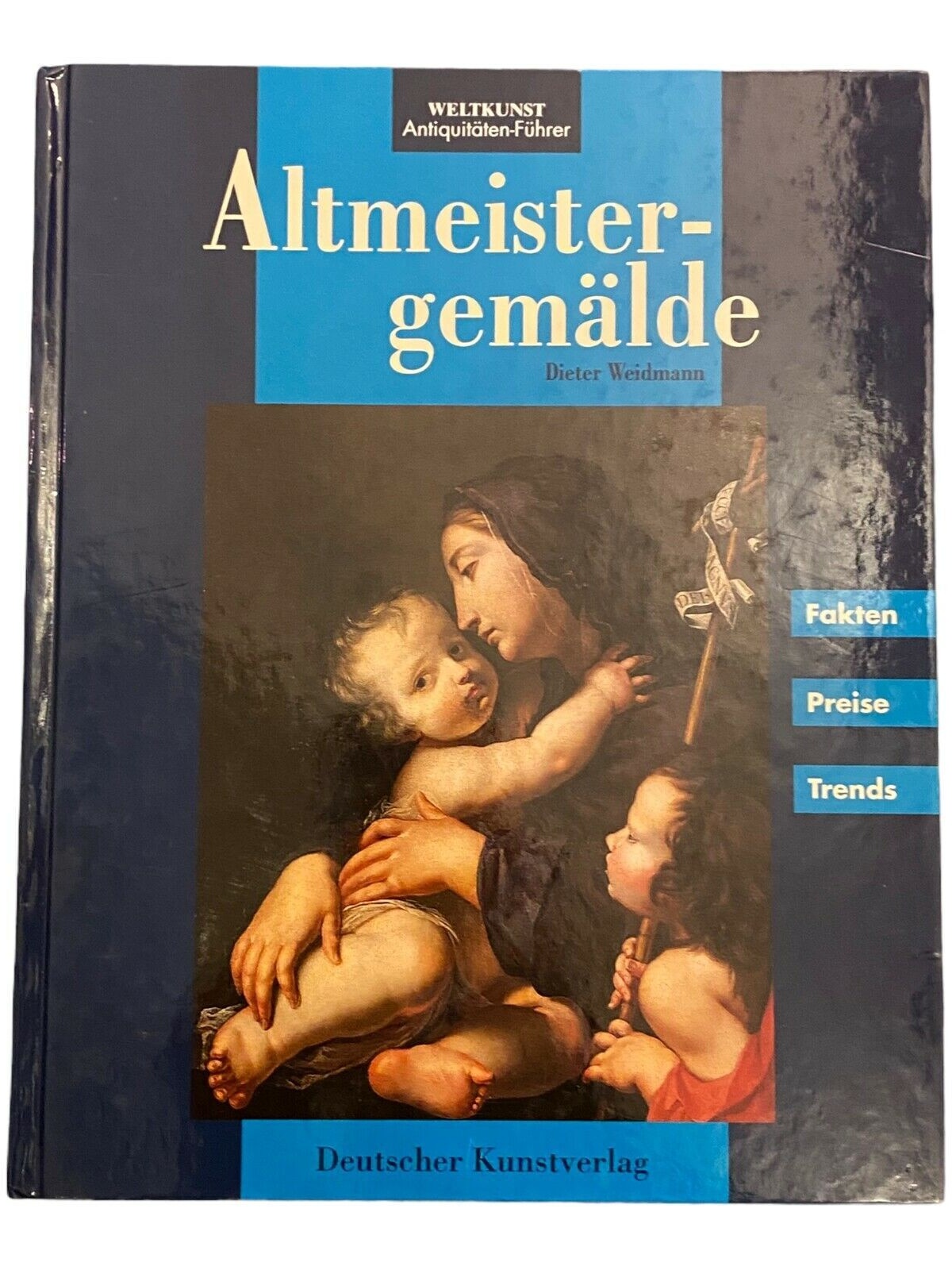 149 Dieter Weidmann ALTMEISTERGEMÄLDE FAKTEN PREISE TRENDS HC +Abb