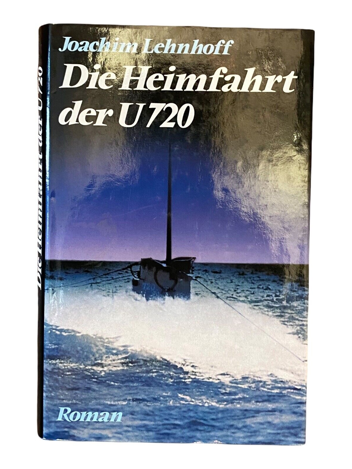 486 Joachim Lehnhoff DIE HEIMFAHRT DER U720 HC SEHR GUTER ZUSTAND!