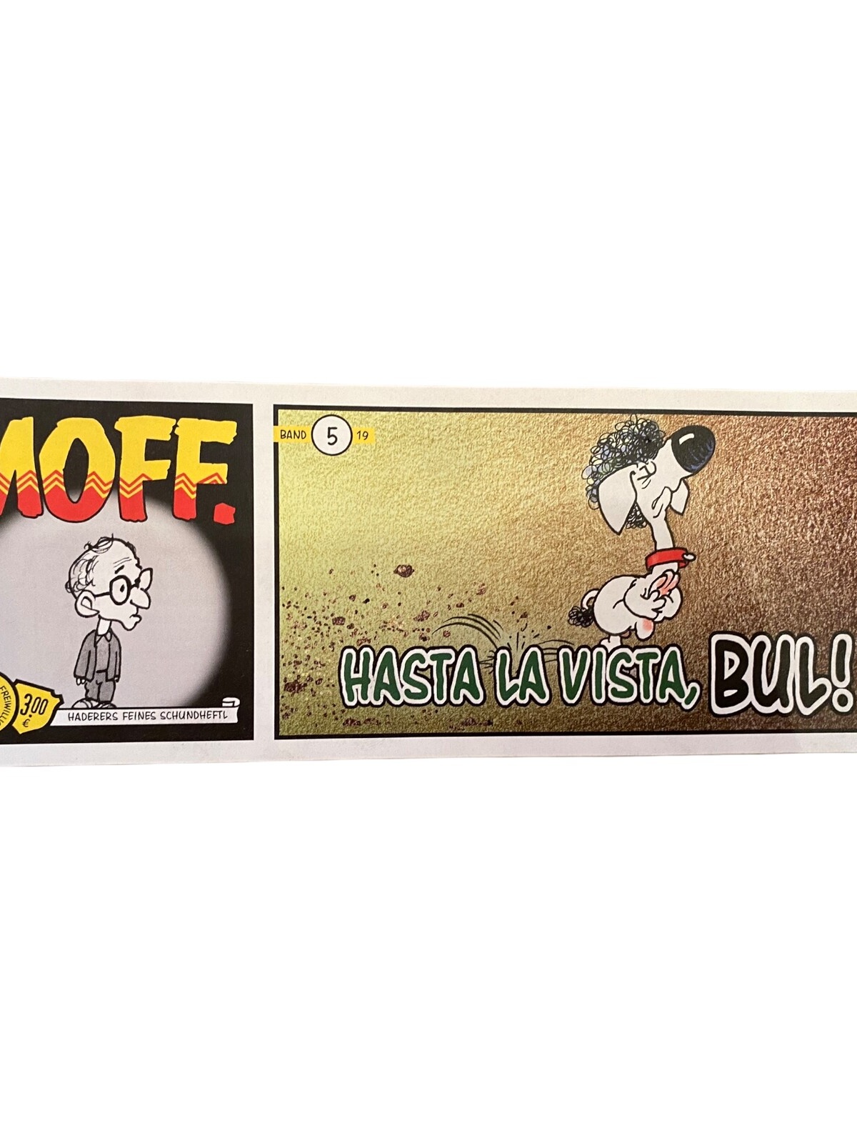 1203 Scherz & Schund Fabrik MOFF. HASTA LA VISTA, BUL! Band 5