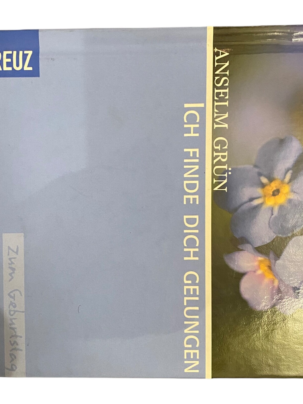 1307 Anselm Grün ICH FINDE DICH GELUNGEN: ZUM GEBURTSTAG HC