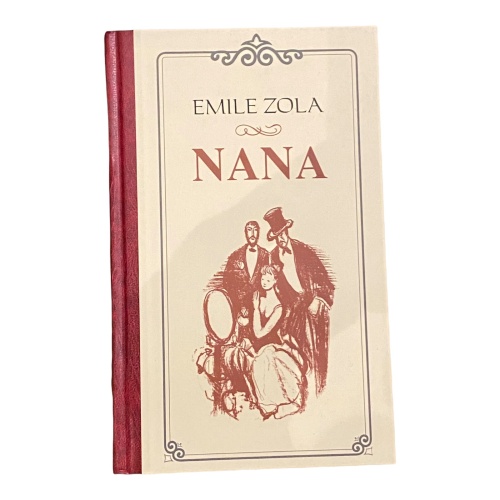 1245 Emile Zola NANA HC HISTORISCHER ROMAN FRANZÖSISCHER ROMAN