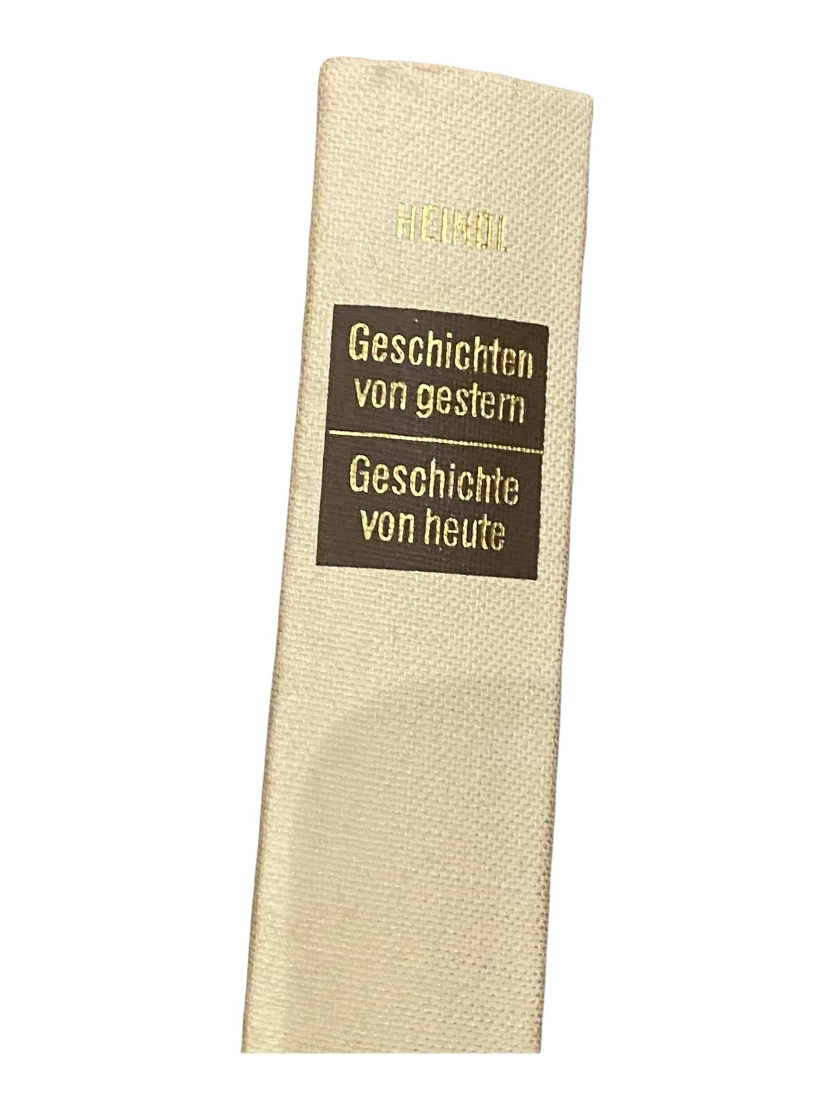 1391 Gottfried Heindl GESCHICHTEN VON GESTERN - GESCHICHTEN VON HEUTE HC