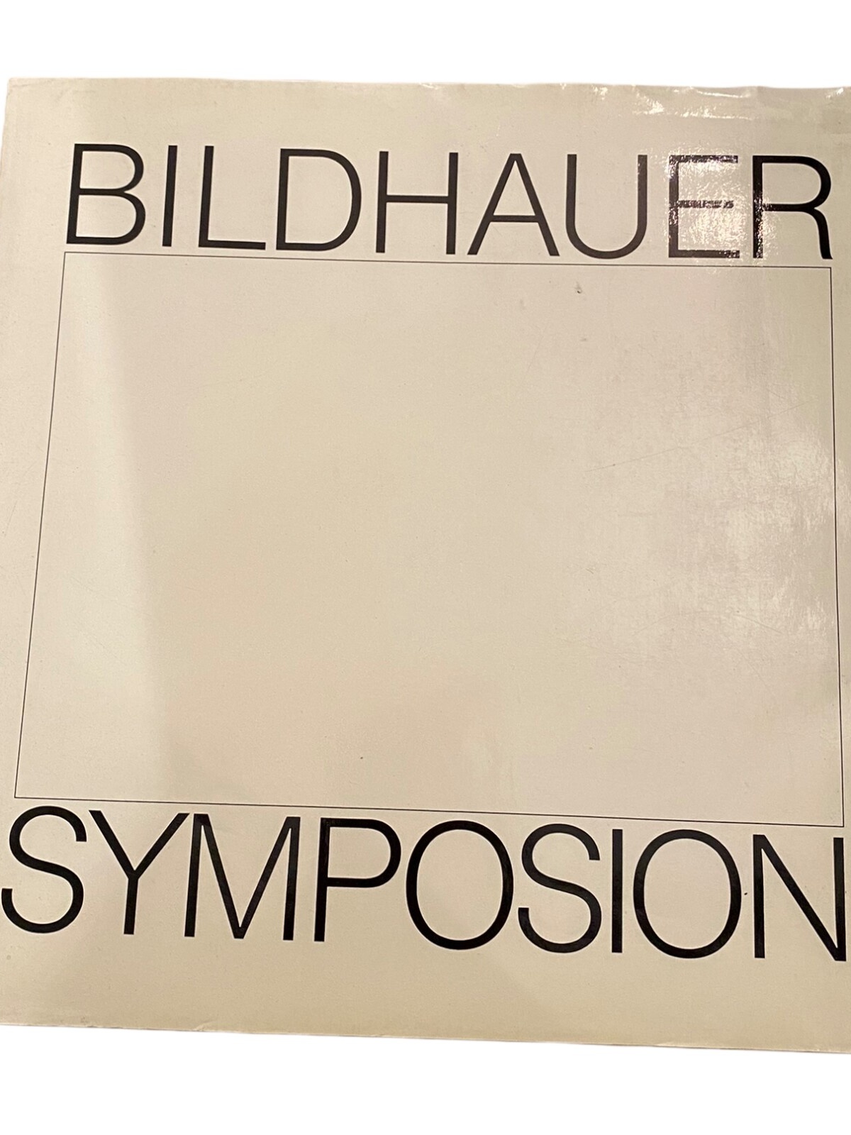 1464 Bildhauersymposion Salzburg BILDHAUER SYMPOSION Bilanz mit Perspektiven