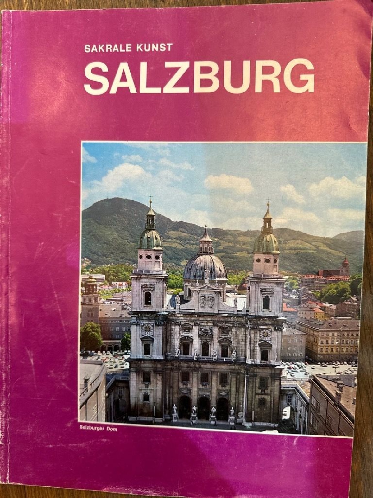 Sakrale Kunst: Salzburg und seine Kirchen.