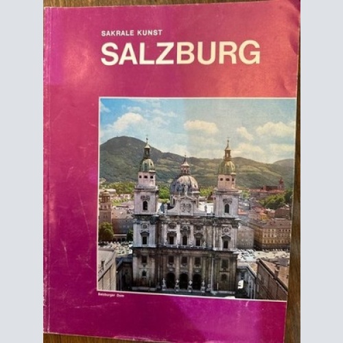 Sakrale Kunst: Salzburg und seine Kirchen.