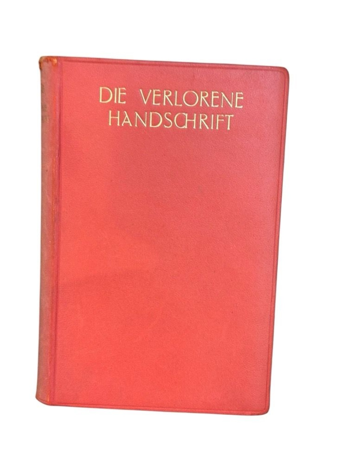 Die verlorene Handschrift: Vollst. Ausgabe Freytag, Gustav: