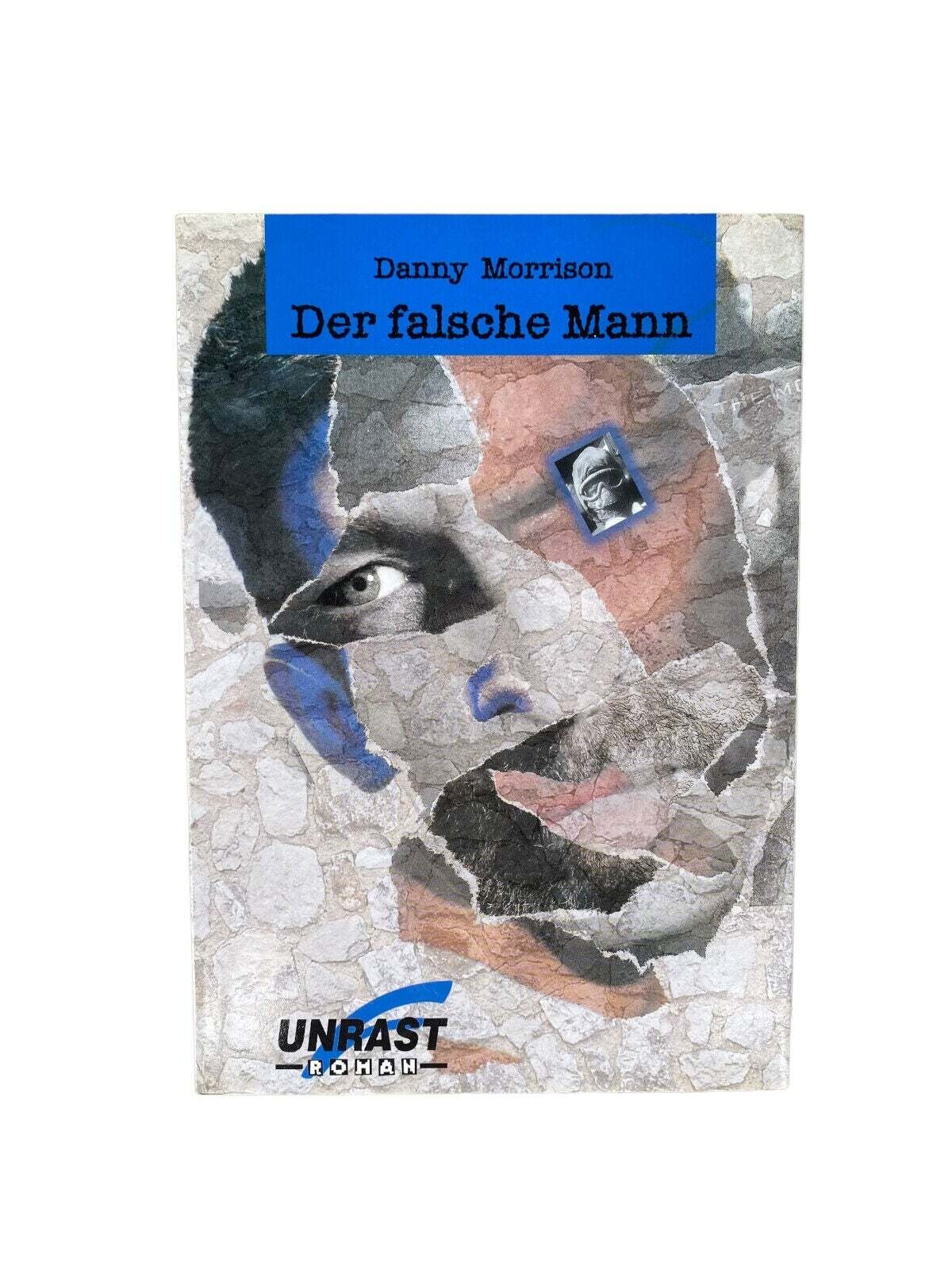 Danny Morrison DER FALSCHE MANN Unrast Verlag Roman 1997+Abb