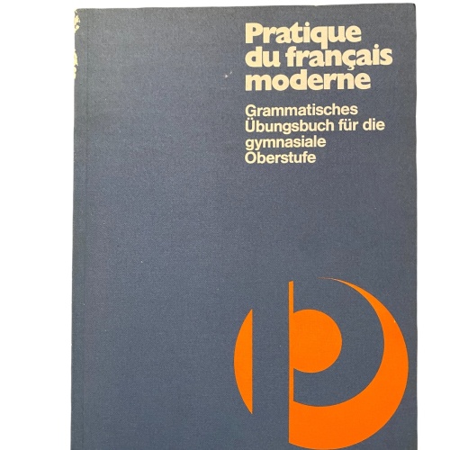 1874 PRATIQUE DU FRANÇAIS MODERNE +Abb Grammatisches Übungsbuch