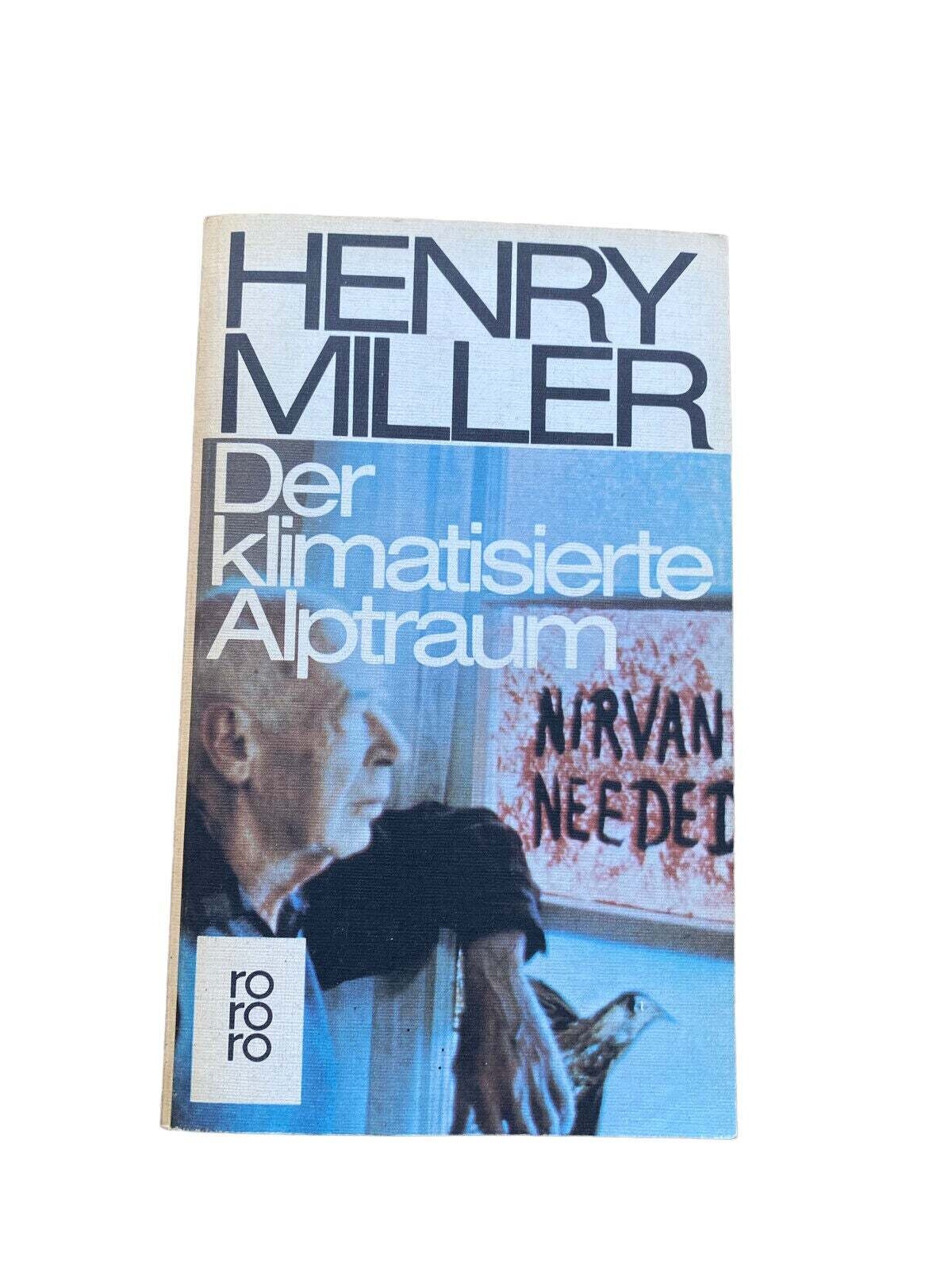 Henry Miller DER KLIMATISIERTE ALPTRAUM Rowohlt +Abb