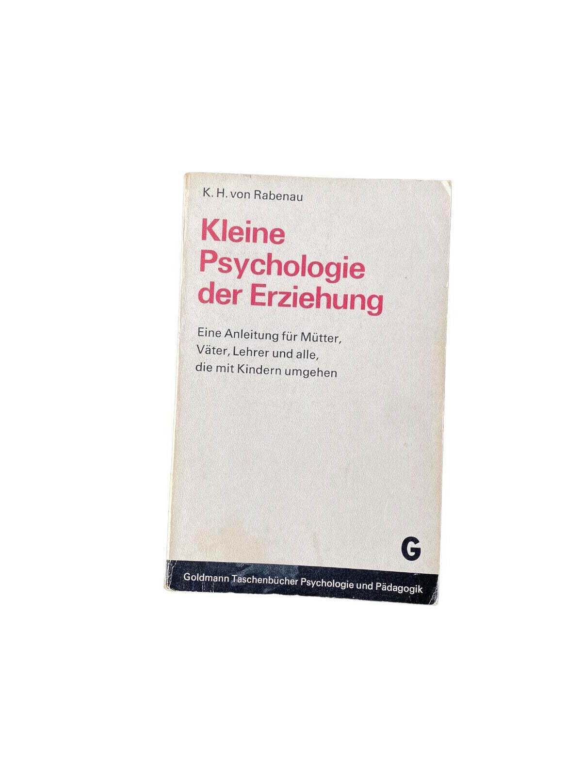 Karl H. von Rabenau KLEINE PSYCHOLOGIE DER ERZIEHUNG +Abb