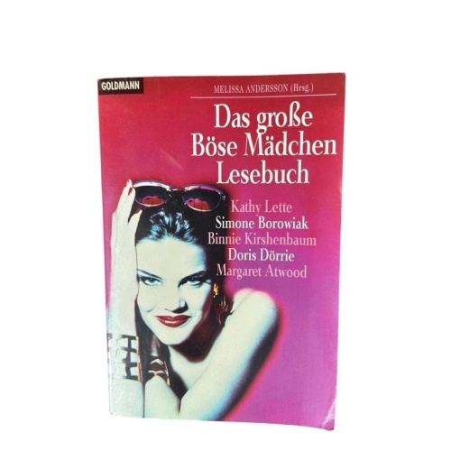 Das grosse Böse Mädchen-Lesebuch Melissa Anderson (Hrsg.). [Kathy Lette ...] And