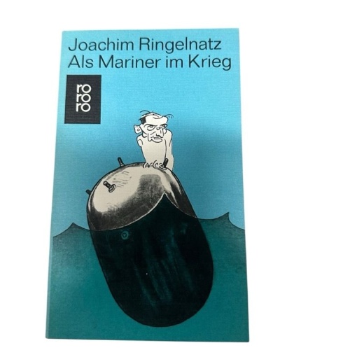 Als Mariner im Krieg Joachim Ringelnatz Ringelnatz, Joachim und Gustav Hester: