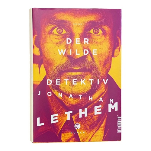228 Jonathan Lethem DER WILDE DETEKTIV: ROMAN HC SEHR GUTER ZUSTAND!