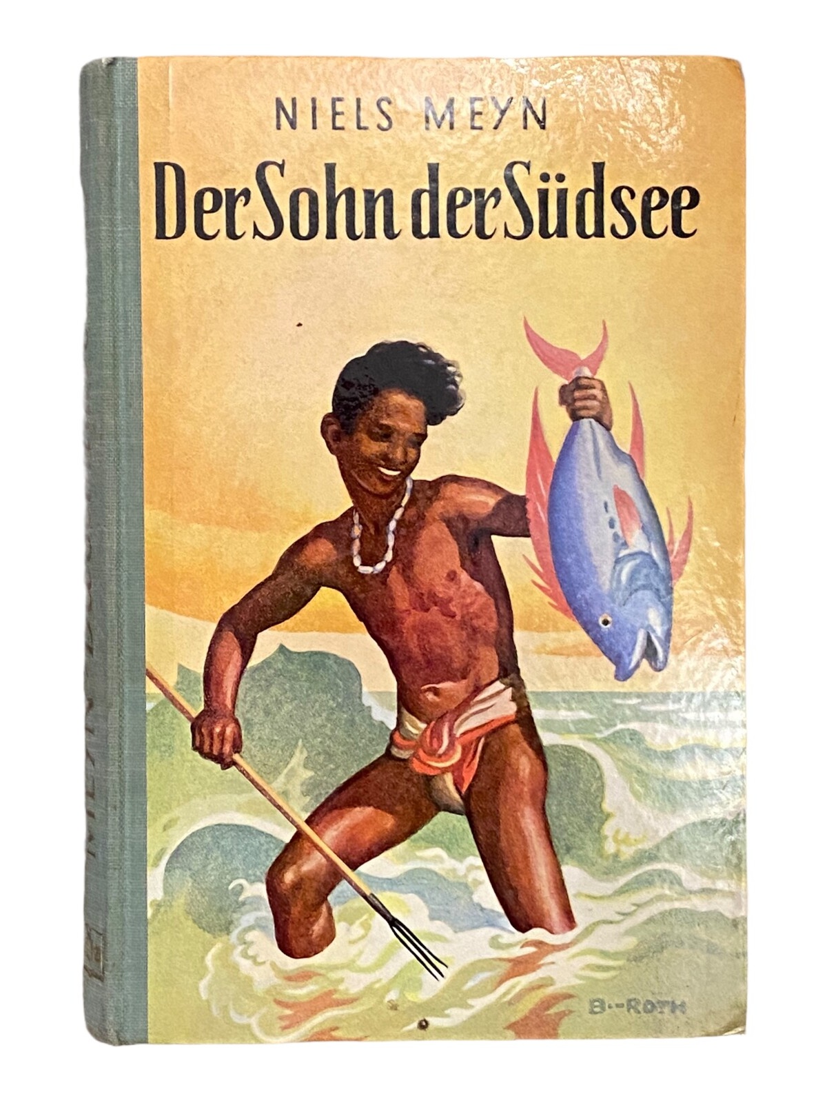 325 Niels Meyn DER SOHN DER SÜDSEE HC +Ilus SEHR GUTER ZUSTAND!