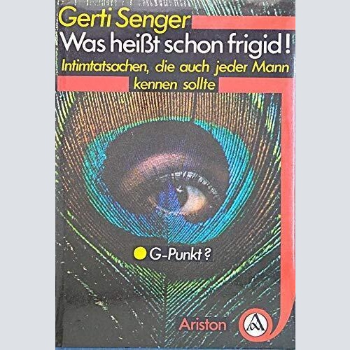 1568 WAS HEISST SCHON FRIGID. INTIMTATSACHEN, DIE JEDER MANN KENNEN SOLLTE HC