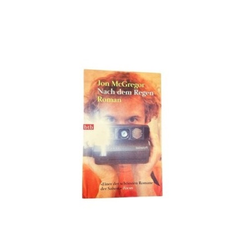 Nach dem Regen : Roman. McGregor, Jon: