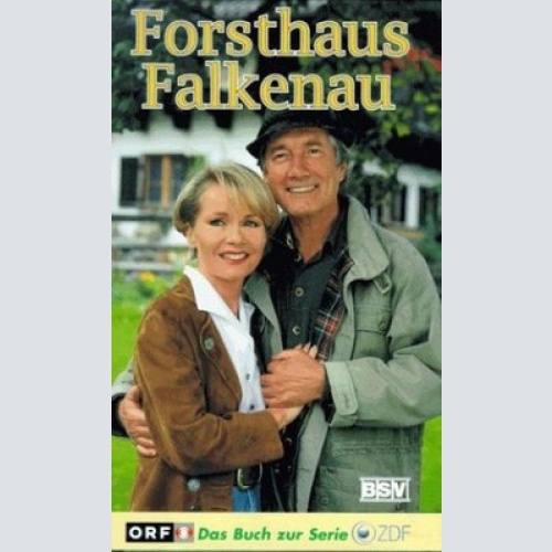 Forsthaus Falkenau : Roman zur gleichnamigen ZDF-Serie. Giesen, Rolf: