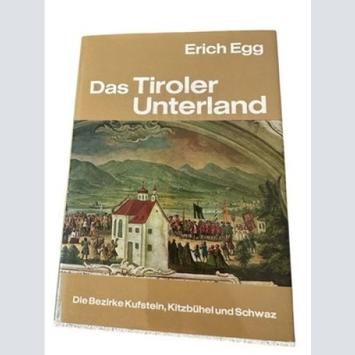 Österreichische Kunstmonographie; Teil: Bd. 6., Das Tiroler Unterland : d. Bezir