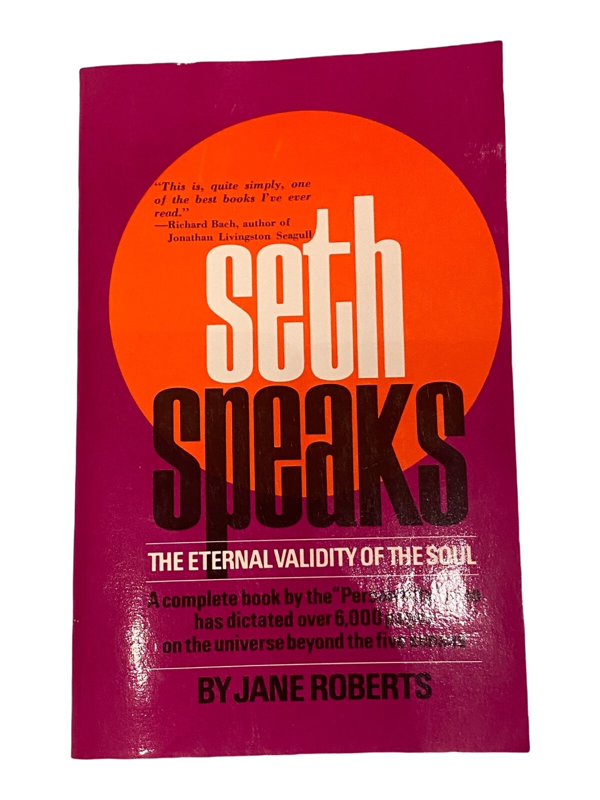 1688 Jane Roberts SETH SPEAKS THE ETERNAL VALIDITY OF THE SOUL