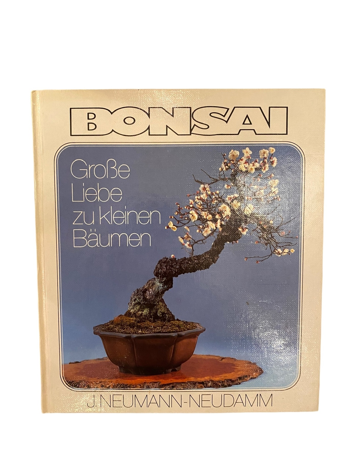 1850 BONSAI Große Liebe zu kleinen Bäumen ; d. Grundlagenwissen... HC +Abb