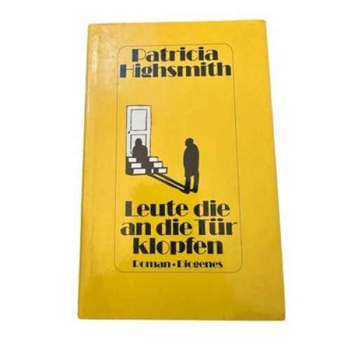 Leute die an die Tür klopfen Roman Highsmith, Patricia: