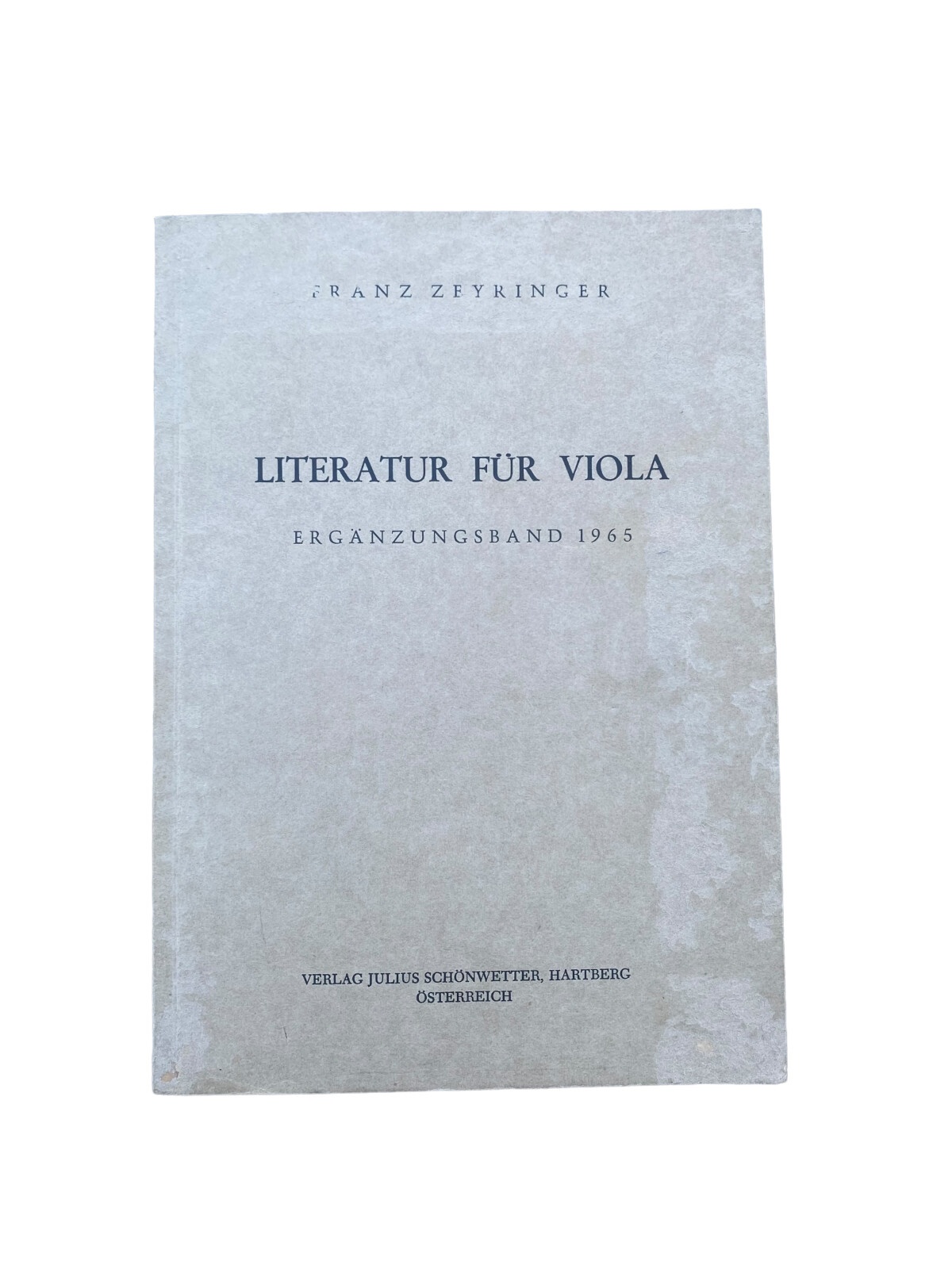 Franz Zeyringer LITERATUR FÜR VIOLA Schönwetter Hartberg