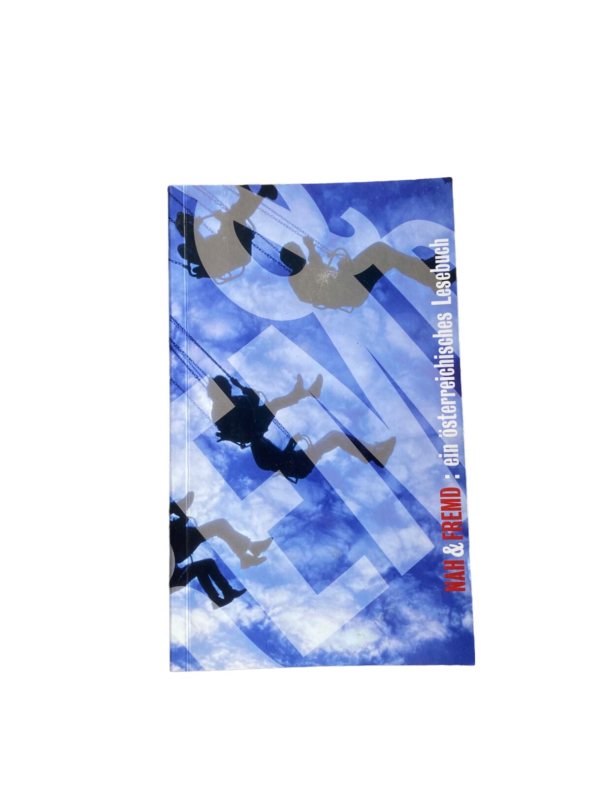 Hrg. Ludwig Paulmichl & Eva-Maria Widmaier NAH & FREMD