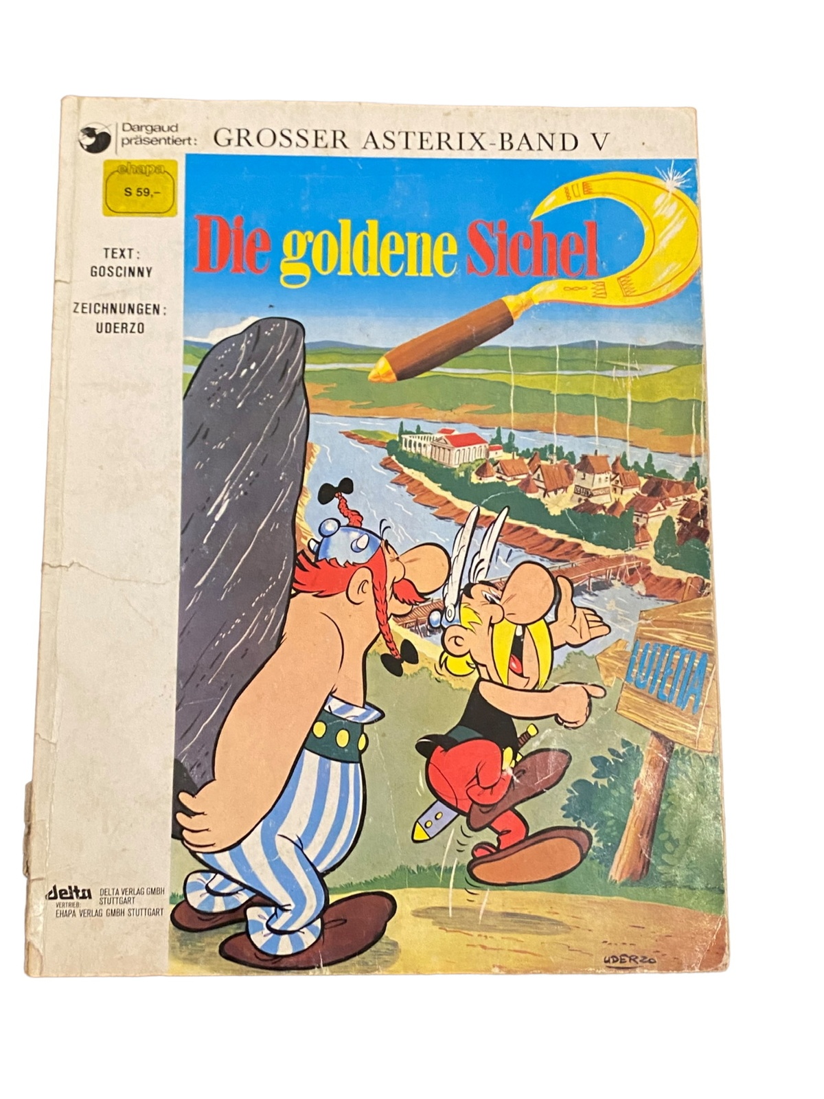 3863 Rene Goscinny DIE GOLDENE SICHEL (GROSSER ASTERIX-BAND V) +Abb