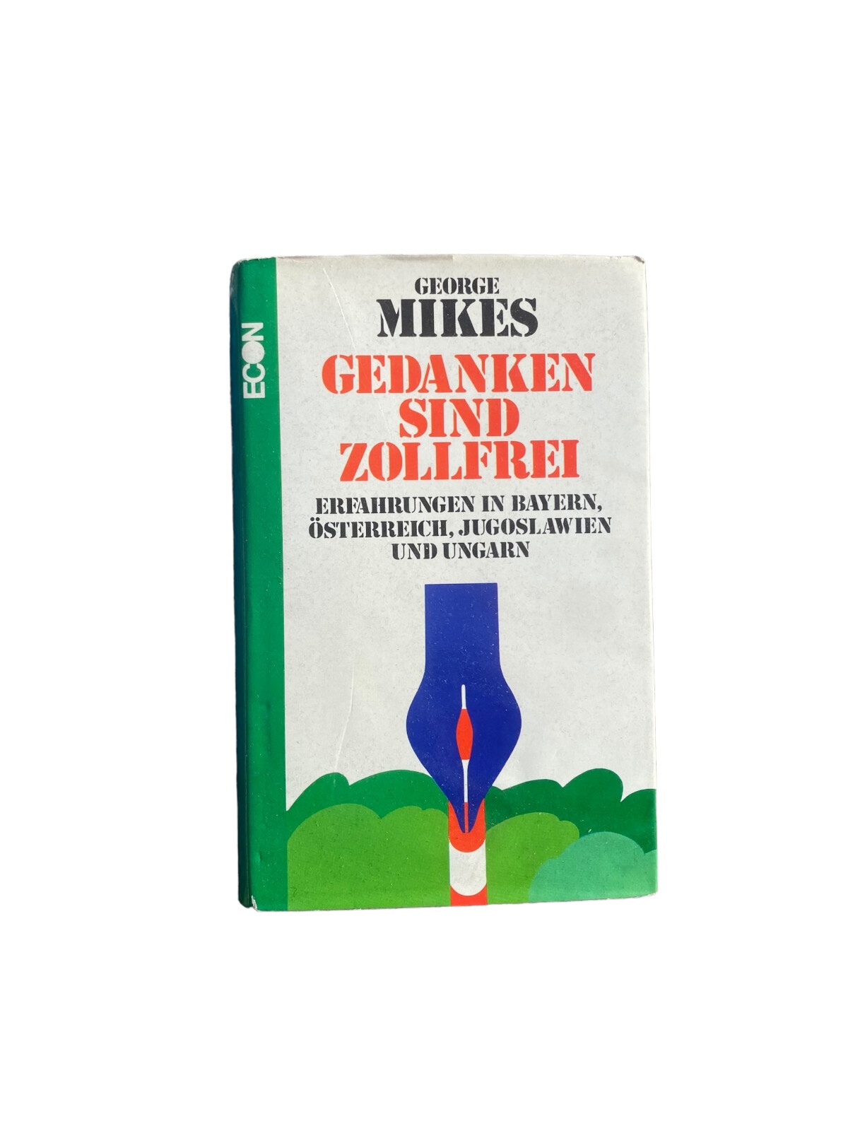 George Mikes GEDANKEN SIND ZOLLFREI Econ Verlag HC +Abb