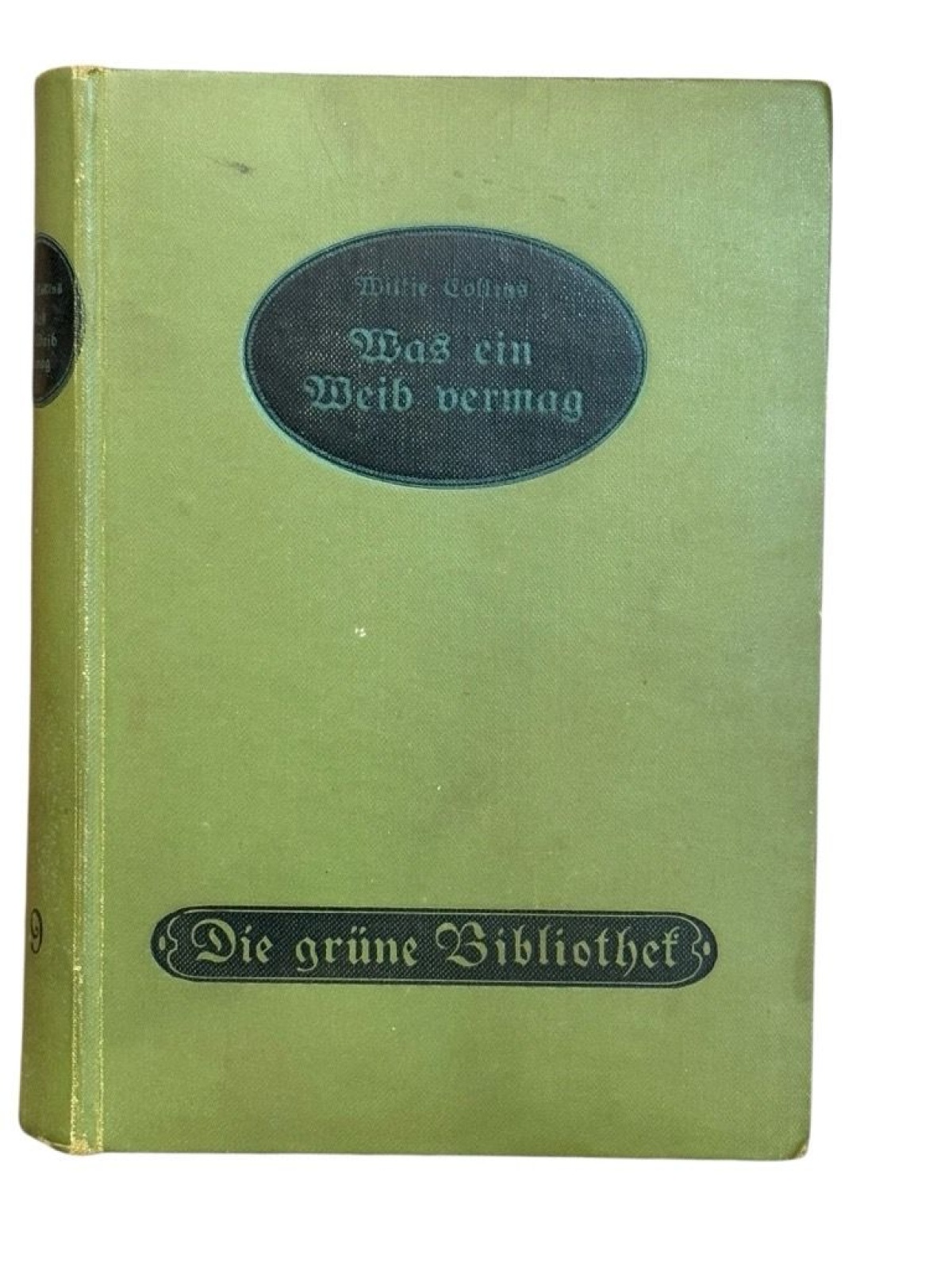 Was ein Weib vermag. Roman Collins, Wilkie: