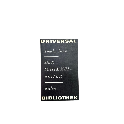 6311 Theodor Storm DER SCHIMMELREITER Verlag Ph. Reclam Jun.