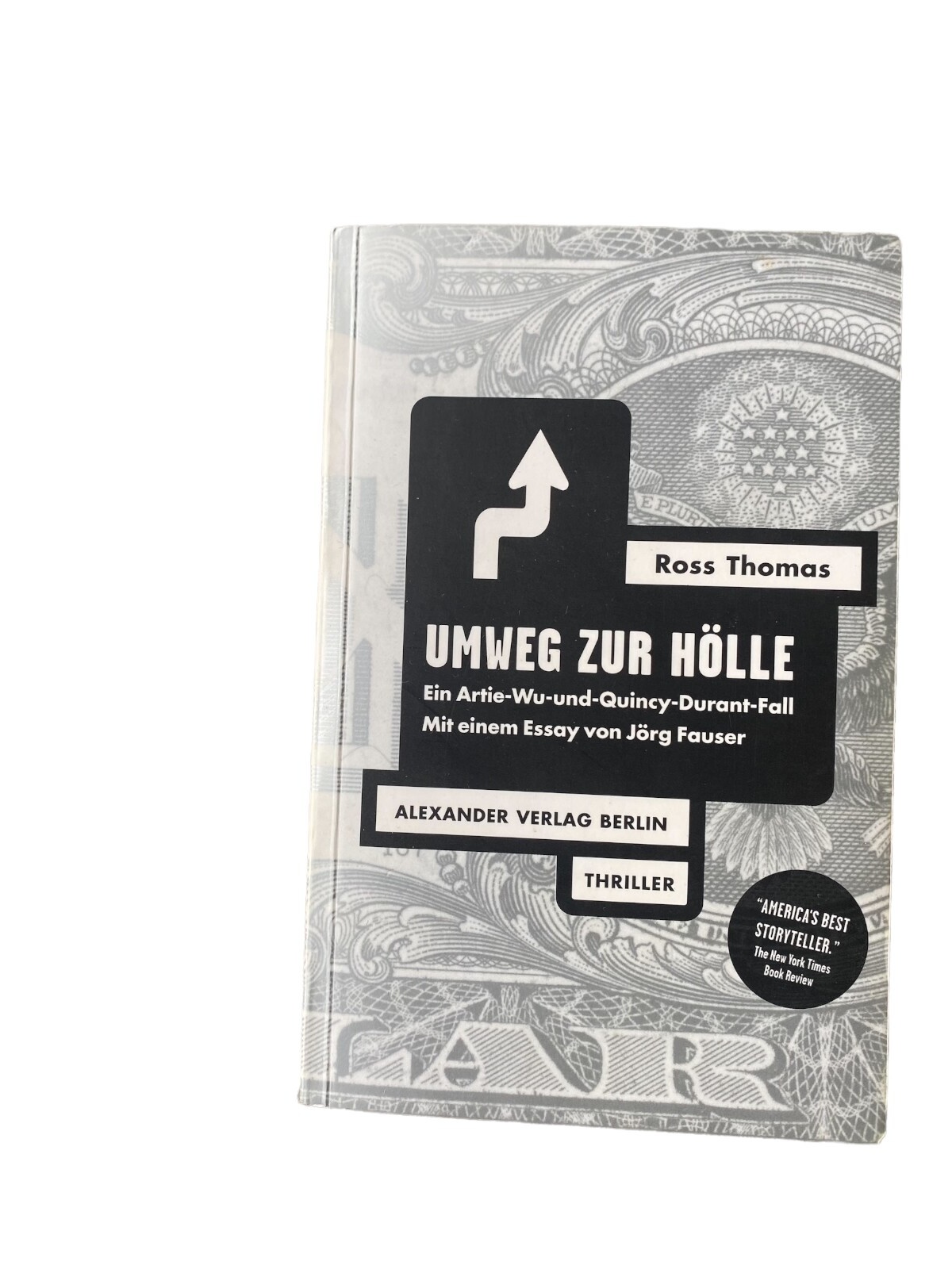 Ross Thomas UMWEG ZUR HÖLLE ein Artie-Wu-und-Quincy-Durant-Fall ; Thriller +Abb