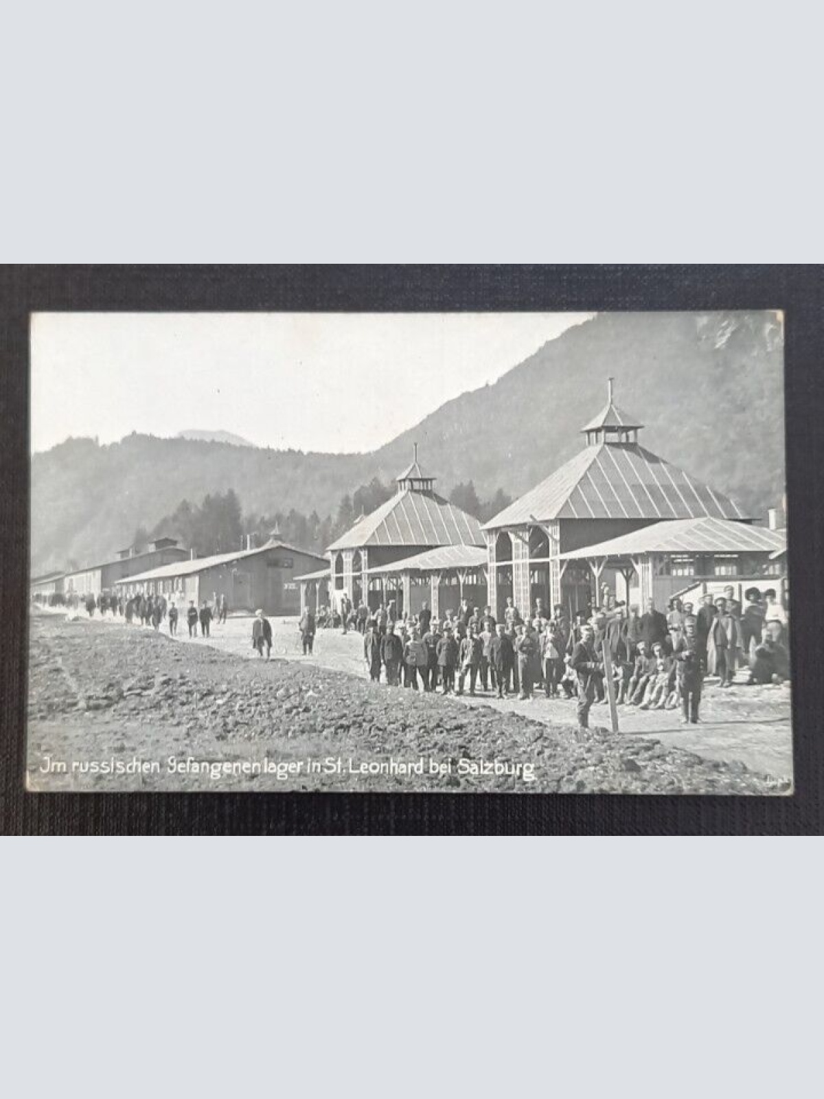 Salzburg das russische Gefangenenlager in St.Leonhard 600752A grA