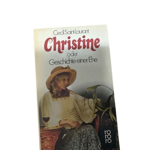 Christine: oder Geschichte einer Ehe Roman Abel, Jürgen und Cécil Saint-Laurent: