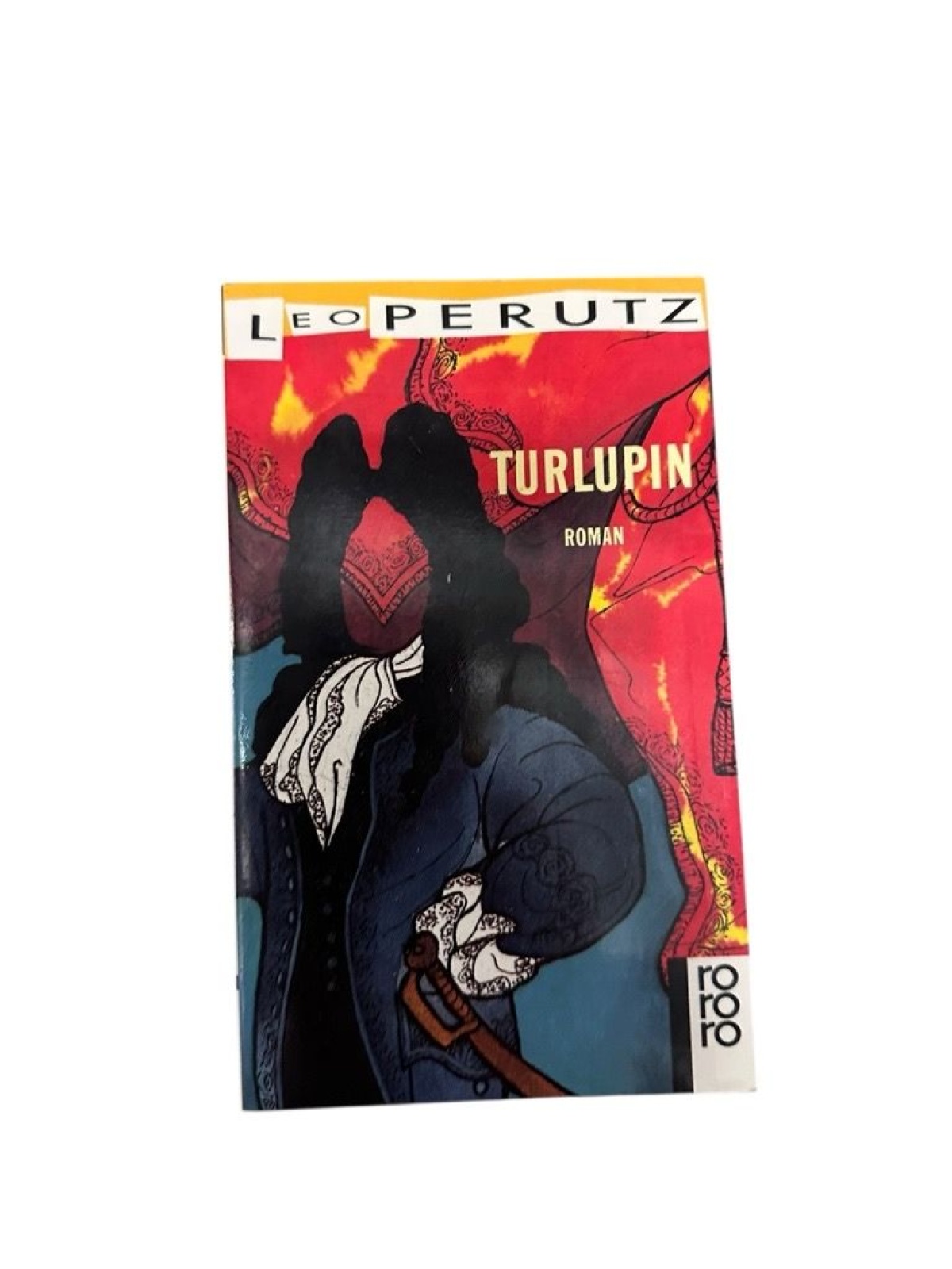 Turlupin: Roman (rororo: Rowohlts Rotations Romane) Roman Perutz, Leo: