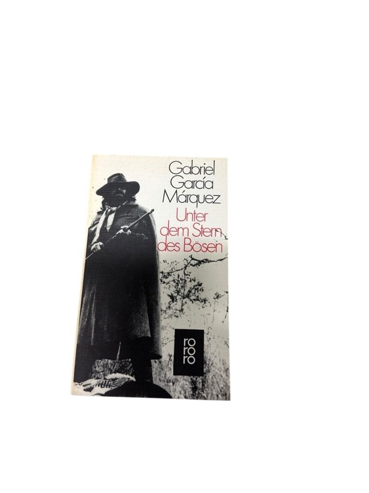 Unter dem Stern des Bösen Gabriel García Márquez. [Aus d. Span. übertr. von Ana