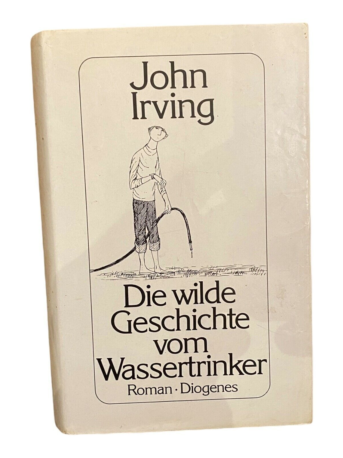977 John Irving DIE WILDE GESCHICHTE VOM WASSERTRINKER Roman HC