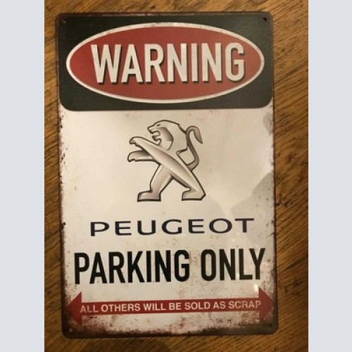 Nostalgie vintage retro blechschild "warning peugeot parking only" 30x20 50351