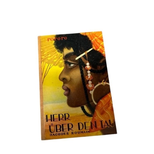 Herr über den Tau : [Roman]. Roumain Jacques Eva (Mitwirkender) Klemperer und Lu